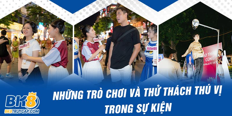 Những trò chơi và thử thách thú vị trong sự kiện